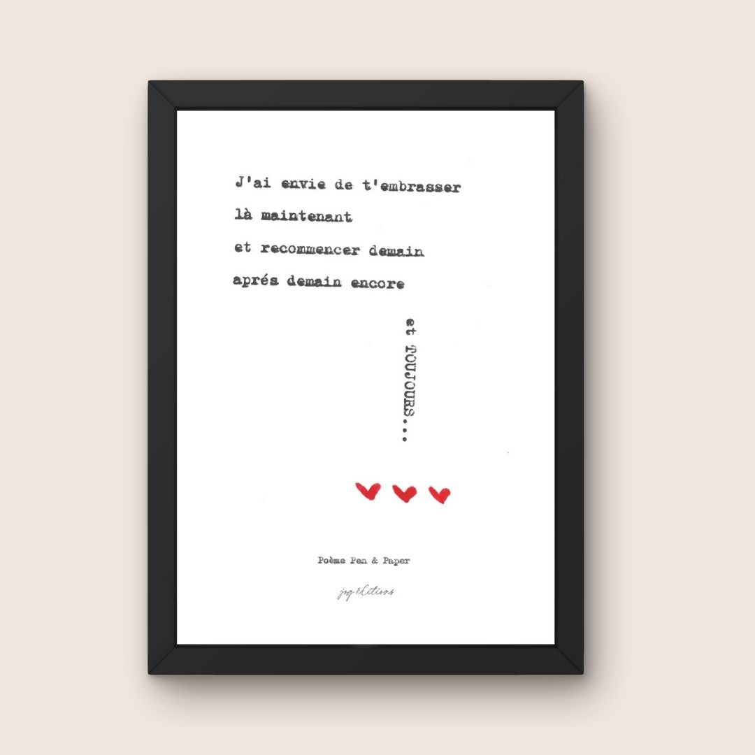 Affiche - Poeme, Pen and Paper - Envie de t'embrasser