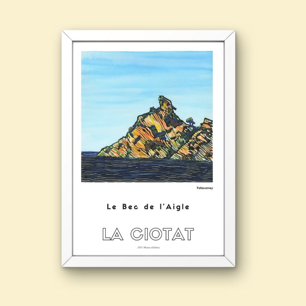 Affiche - Le Bec de l'Aigle - La Ciotat - FafaComey