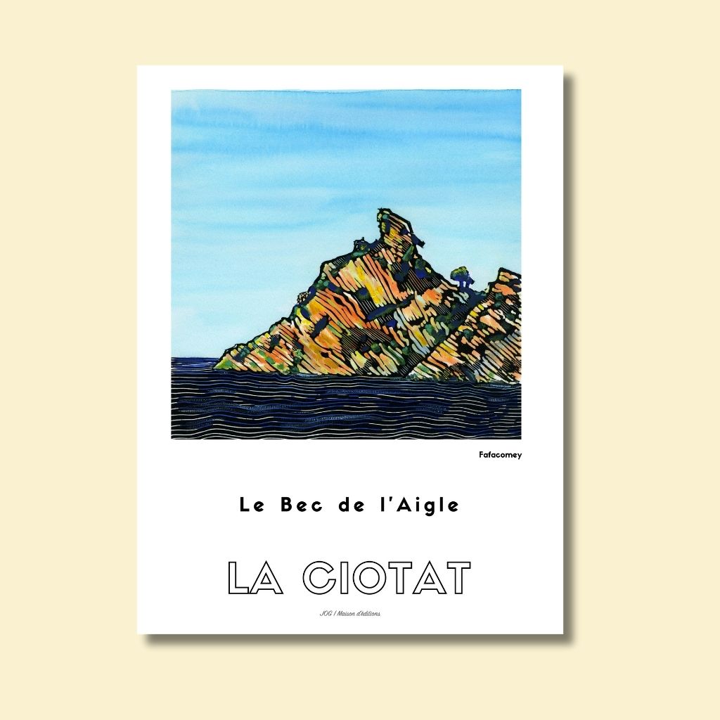 Affiche - Le Bec de l'Aigle - La Ciotat - FafaComey