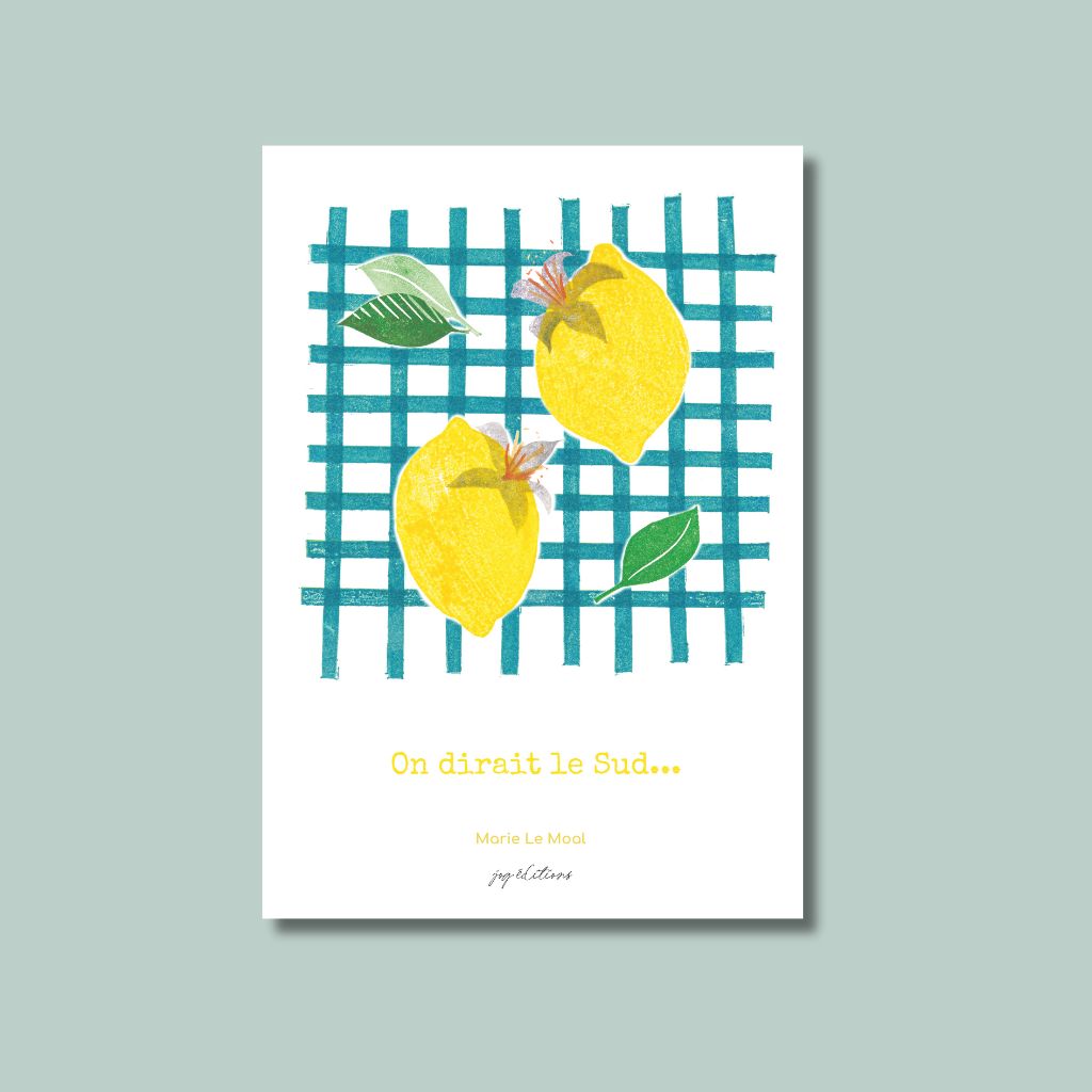 Affiche - On dirait le Sud - Marie Le Moal